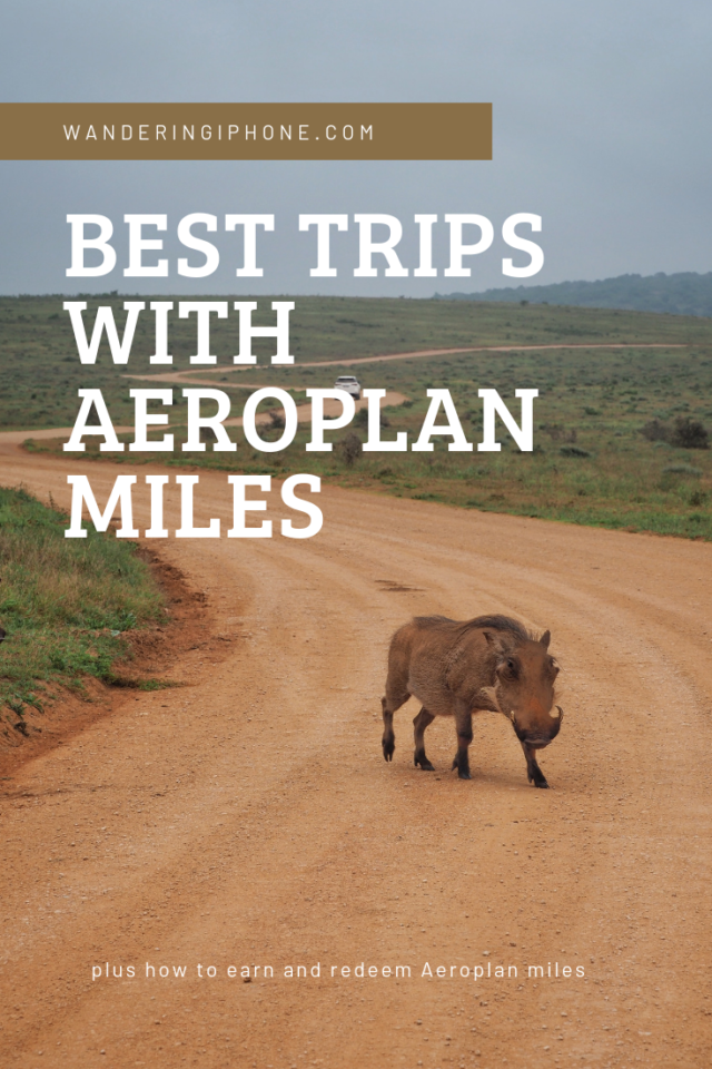 Best Trips with Aeroplan Miles, how to earn and redeem Aeroplan  miles | wanderingiphone.com